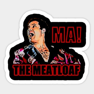 Matrimony Mischief: 'Ma, The Meatloaf!' Wedding Crashers T-Shirt - Crash and Dash Sticker